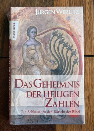 Das Geheimnis der heiligen Zahlen - Ein Schlüssel zu den Rätseln der Bibel