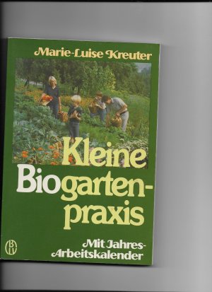 Kleine Biogartenpraxis