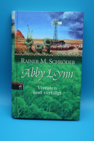 Abby Lynn- Verraten und verfolgt, Bd.3