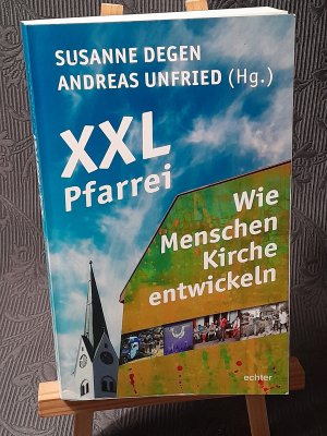 XXL-Pfarrei – Wie Menschen Kirche entwickeln