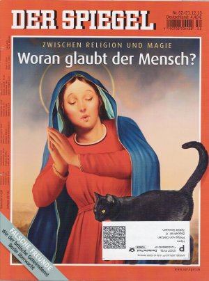 gebrauchtes Buch – Der Spiegel Nr. 52 vom 21.12.2013 Woran glaubt der Mensch? Zwischen Religion und Magie