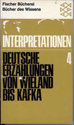 Interpretationen 4 Deutsche Erzählungen von Wieland bis Kafka