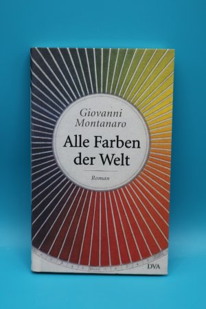 gebrauchtes Buch – Giovanni Montanaro – Alle Farben der Welt