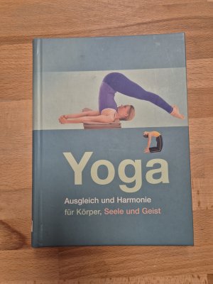 gebrauchtes Buch – Yoga - Ausgleich und Harmonie für Körper,  Seele und Geist