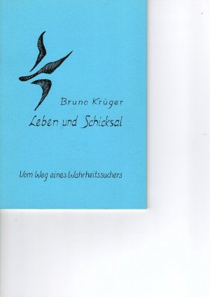 Leben und Schicksal - Vom Weg eines Wahrheitssuchers