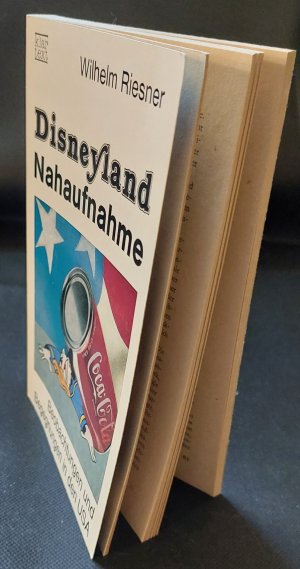 gebrauchtes Buch – Wilhelm Riesner – Disneyland Nahaufnahme | Beobachtungen und Begegnungen in den USA