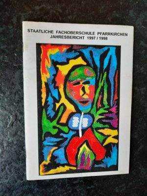 gebrauchtes Buch – Staatliche Fachoberschule Pfarrkirchen (Hrsg – Jahresbericht 1997/1998. Staatliche Fachoberschule Pfarrkirchen.