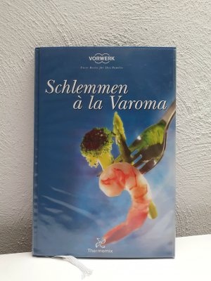 Thermomix - Schlemmen à la Varoma