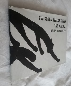 Zwischen Waldhäuser und Afrika • signed copy