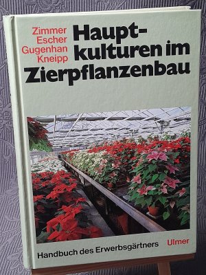 gebrauchtes Buch – Prof. Dr – Hauptkulturen im Zierpflanzenbau