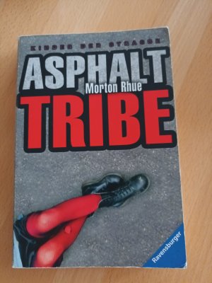 gebrauchtes Buch – Morton Rhue – Asphalt Tribe - Kinder der Straße