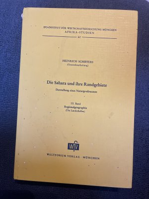 Die Sahara und ihre Randgebiete: Band 3, Regionalgeographie, Autoren: J. Dubief [u. a.]. Kartographie: Chr. Derupaz [u. a.]. Red.: C. D. Cornelius [u. […]