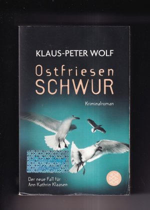 gebrauchtes Buch – Klaus-Peter Wolf – Ostfriesenschwur, Teil 10 Ann Kathrin Klaasen Reihe