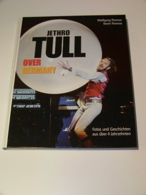 Jethro Tull Over Germany Fotos und Geschichten aus über vier Jahrzehnten TOP!!!