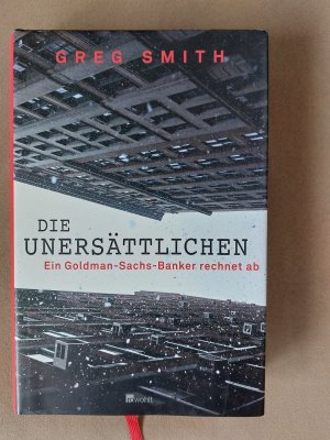 Die Unersättlichen - Ein Goldman-Sachs-Banker rechnet ab