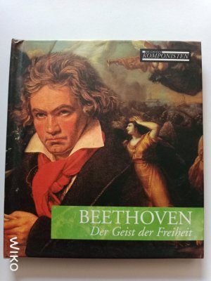 Beethoven - Der Geist der Freiheit