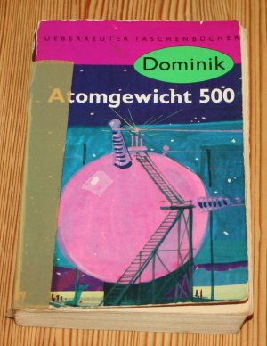 antiquarisches Buch – Hans Dominik – Atomgewicht 500 - Zukunftsroman