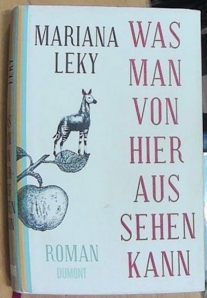 gebrauchtes Buch – Mariana Leky – Was man von hier aus sehen kann