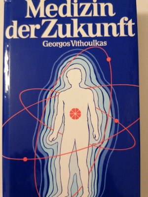 gebrauchtes Buch – Georgos Vithoulkas – Medizin der Zukunft