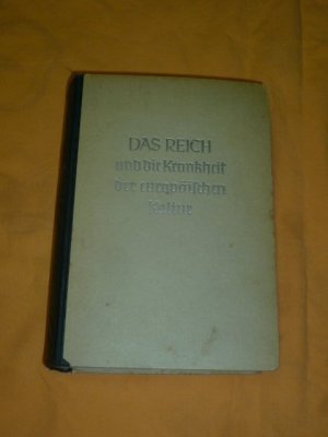 antiquarisches Buch – Christoph Steding – Das Reich und die Krankheit der europäischen Kultur