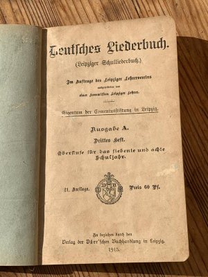 antiquarisches Buch – Leipziger Lehrerverein – Deutsches Liederbuch (Leipziger Schulliederbuch). Ausgabe A, Heft 3: Oberstufe für das siebente und achte Schuljahr