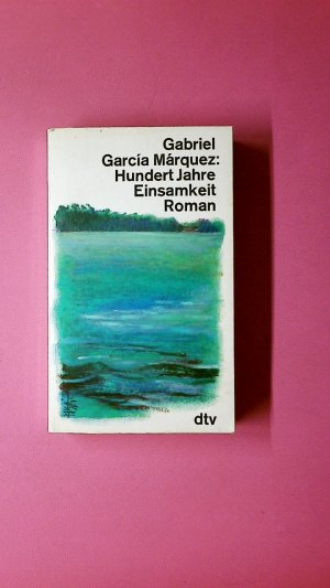 gebrauchtes Buch – García Márquez, Gabriel – HUNDERT JAHRE EINSAMKEIT. Roman-10294