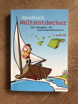 gebrauchtes Buch – Henrix, Annike B – Handbuch Weltentdecker. Der Ratgeber für Auslandsaufenthalte 7.Auflage