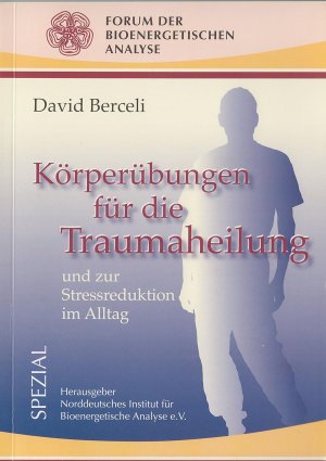 Körperübungen für die Traumaheilung