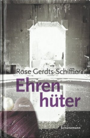 gebrauchtes Buch – Rose Gerdts-Schiffler – Ehrenhüter