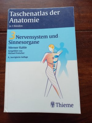 gebrauchtes Buch – Kahle, Werner; Frotscher – Taschenatlas Anatomie. in 3 Bänden / Nervensystem und Sinnesorgane