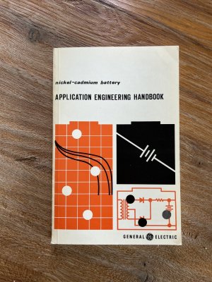 gebrauchtes Buch – General Electric – Application Engineering Handbook Nickel-Cadmium battery