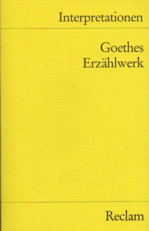 gebrauchtes Buch – Lützeler, Paul Michael – Goethes Erzählwerk