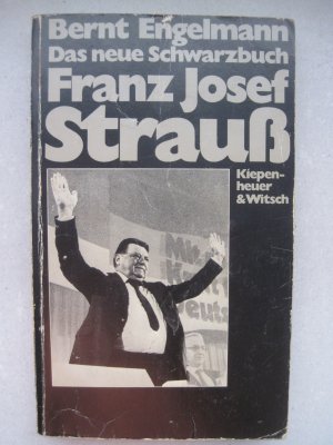 Das neue Schwarzbuch Franz Josef Strauß