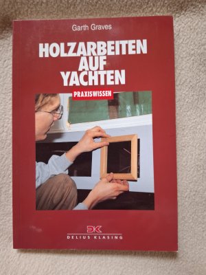 Holzarbeiten auf Yachten