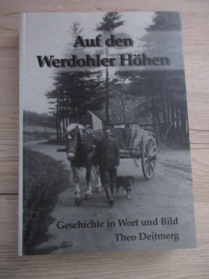 Auf den Werdohler Höhen - Geschichte in Wort und Bild