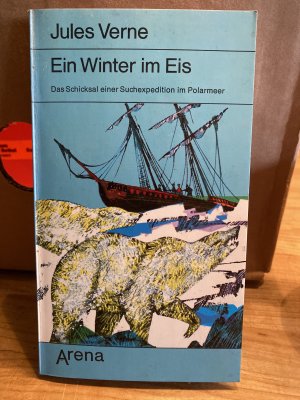 Ein Winter im Eis - d. Schicksal e. Suchexpedition im Polarmeer