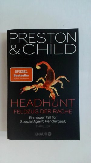 gebrauchtes Buch – Lincoln Child – HEADHUNT - FELDZUG DER RACHE: EIN NEUER FALL FÜR SPECIAL AGENT PENDERGAST.