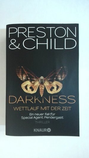 gebrauchtes Buch – Lincoln Child – DARKNESS - WETTLAUF MIT DER ZEIT: EINE NEUER FALL FÜR SPECIAL AGENT PENDERGAST.