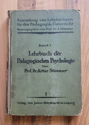 antiquarisches Buch – Prof. Dr – Lehrbuch der Pädagogischen Psychologie. Auf Grundlage der physiologisch-experimentellen Psychologie