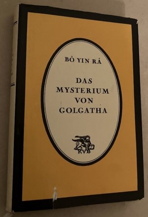 Das Mysterium von Golgatha. Neuausgabe (= insgesamt 3. Auflage) - die Erstausgabe erschien 1922 in Leipzig (Verlag Magische Blätter), eine weitere Auflage […]