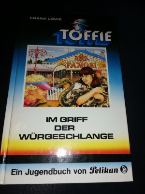 Toffie / Im Griff der Würgeschlange