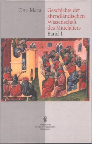 gebrauchtes Buch – Otto Mazal – Geschichte der abendländischen Wissenschaft des Mittelalters