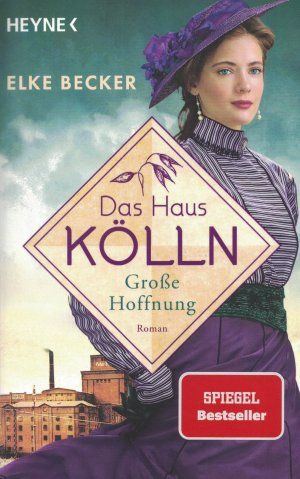 Das Haus Kölln. Große Hoffnung