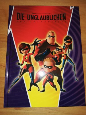 gebrauchtes Buch – Disney / Pixar – Die Unglaublichen