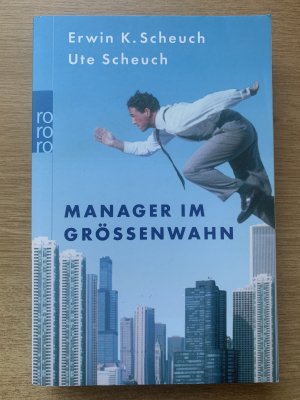 gebrauchtes Buch – Erwin K. und Ute Scheuch – Manager im Größenwahn