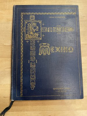 antiquarisches Buch – Oswald Schroeder – Mexiko Eine Reise durch das Land der Azteken