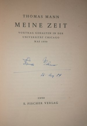 Meine Zeit. Vortrag gehalten in der Universität Chicago Mai 1950.