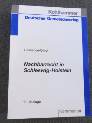 gebrauchtes Buch – Bassenge, Peter; Olivet – Nachbarrecht in Schleswig-Holstein