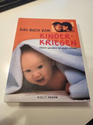 gebrauchtes Buch – Birgit Frohn – Das Buch vom Kinderkriegen