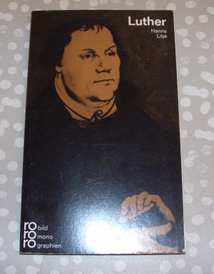 gebrauchtes Buch – Hanns Lilje – Martin Luther - In Selbstzeugnissen und Bilddokumenten